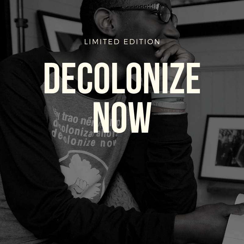 decolonize now