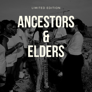 ancestors & elders
